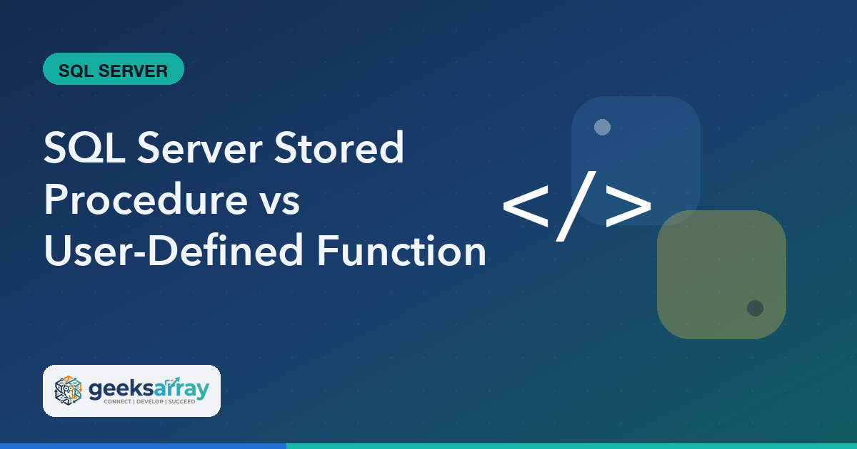 SQL Server Stored Procedure vs User-Defined Function