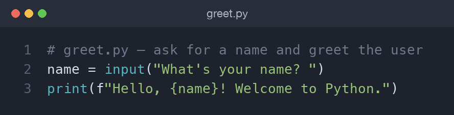 Python source of greet.py showing input and an f-string