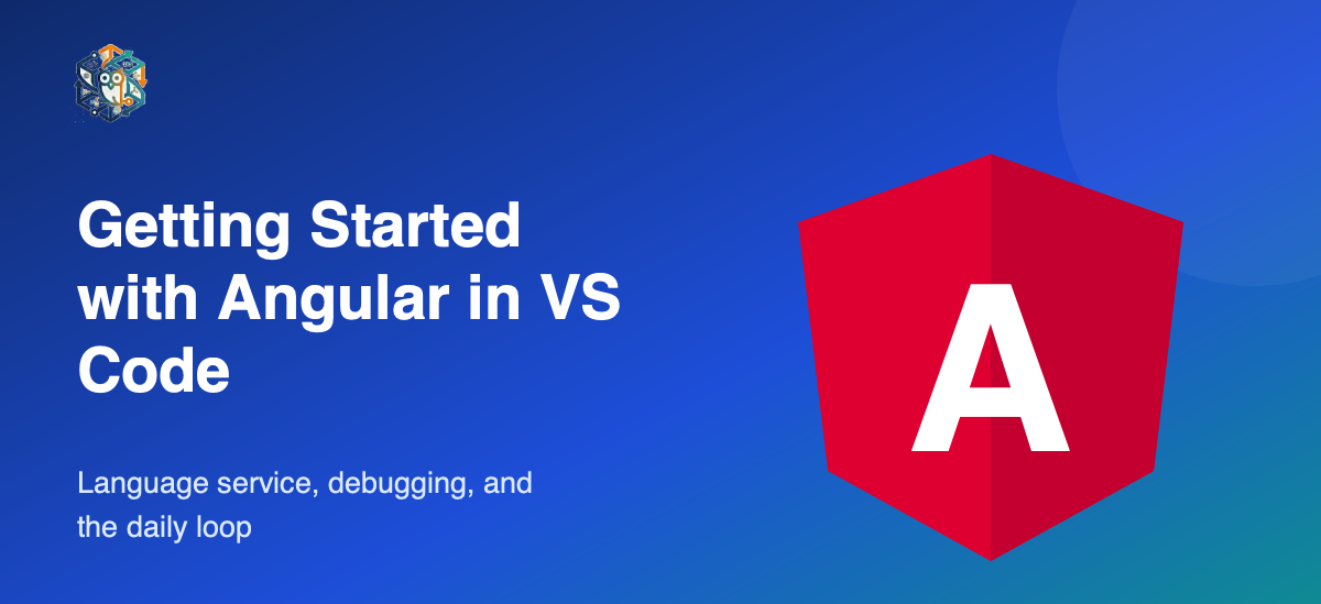 Getting Started with Angular in Visual Studio Code