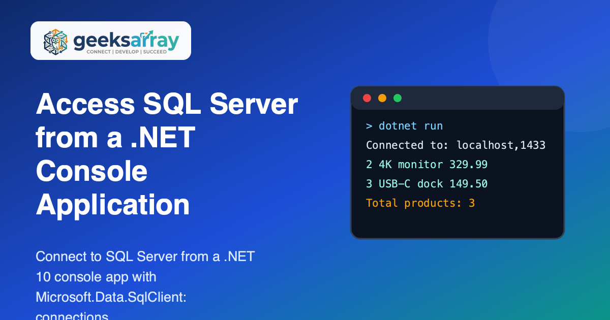 Access SQL Server from a .NET Console Application
