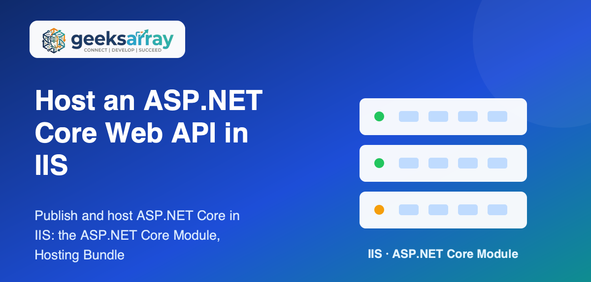 Host an ASP.NET Core Web API in IIS