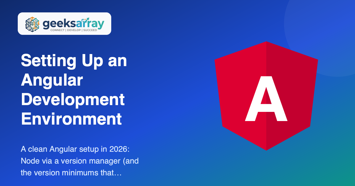 Setting Up an Angular Development Environment